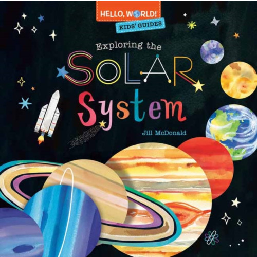 Random House USA Inc Hello, World! Kids' Guides: Exploring the Solar System (inbunden, eng)