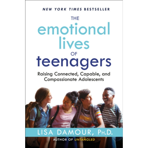 Random House Publishing Group Emotional Lives of Teenagers (inbunden, eng)