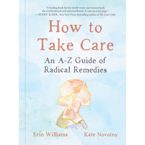 Penguin Putnam Inc How to Take Care (inbunden, eng)