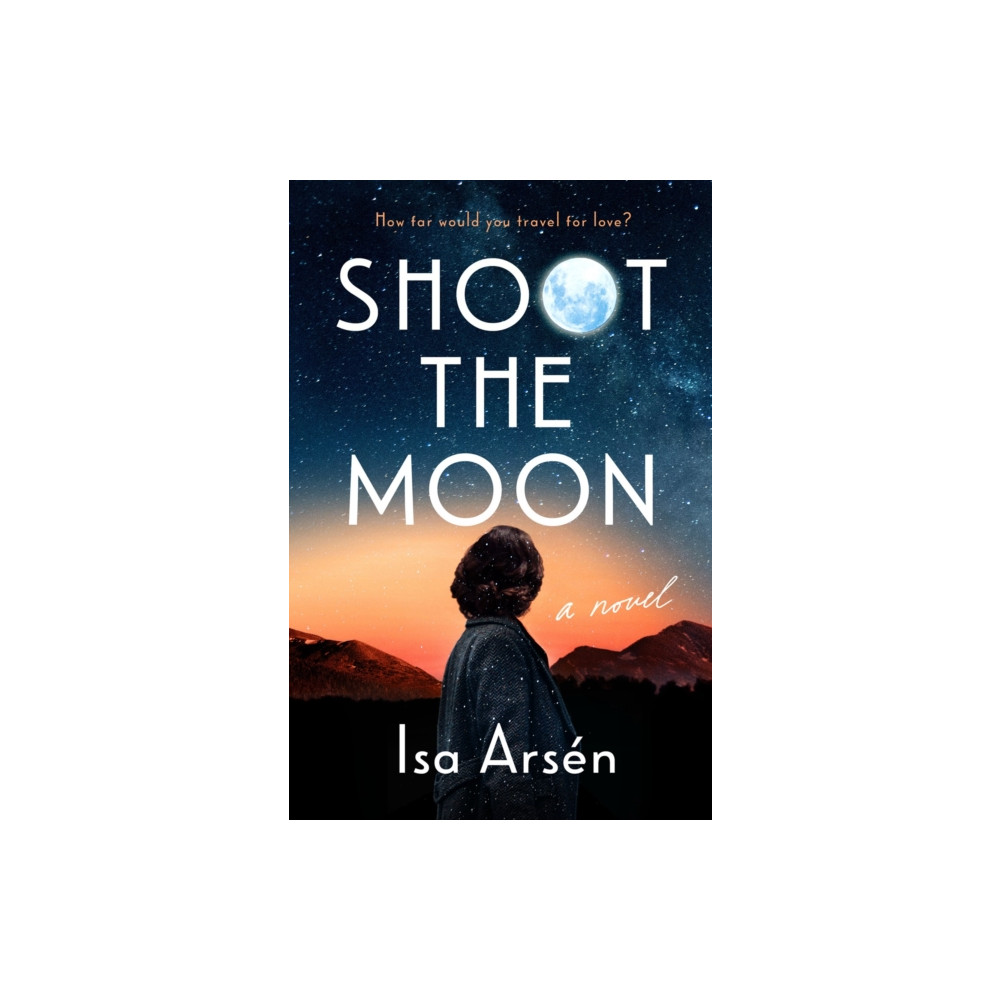 Produktbild för Shoot The Moon (inbunden, eng)