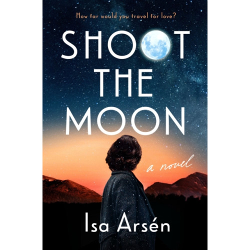 Penguin Putnam Inc Shoot The Moon (inbunden, eng)