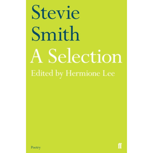Faber & Faber Stevie Smith: A Selection (häftad, eng)