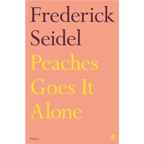 Faber & Faber Peaches Goes It Alone (häftad, eng)