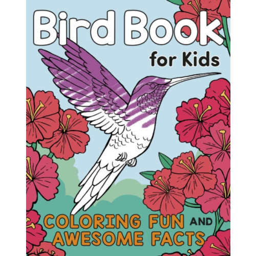 Random House USA Inc Bird Book for Kids (häftad, eng)