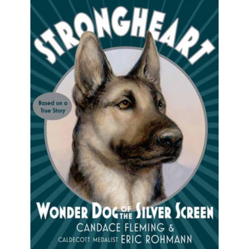 Random House USA Inc Strongheart: Wonder Dog of the Silver Screen (häftad, eng)