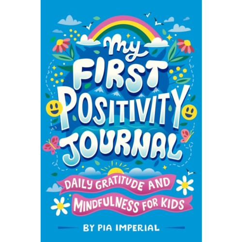 Penguin Putnam Inc My First Positivity Journal (häftad, eng)