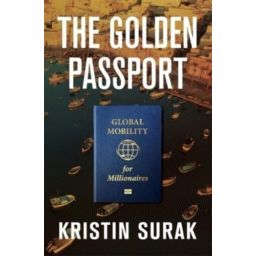 Harvard university press The Golden Passport (inbunden, eng)