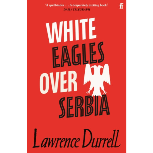 Faber & Faber White Eagles Over Serbia (häftad, eng)
