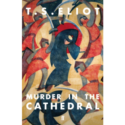 Faber & Faber Murder in the Cathedral (häftad, eng)