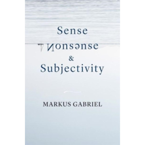 Harvard university press Sense, Nonsense, and Subjectivity (inbunden, eng)