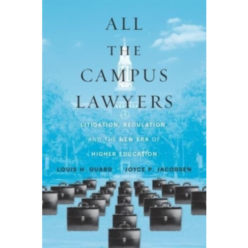 Harvard university press All the Campus Lawyers (inbunden, eng)