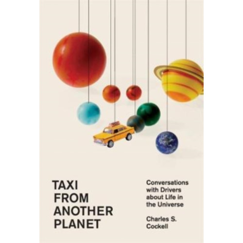 Harvard university press Taxi from Another Planet (inbunden, eng)