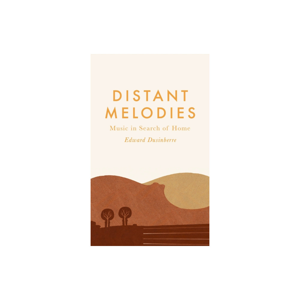 Produktbild för Distant Melodies (inbunden, eng)