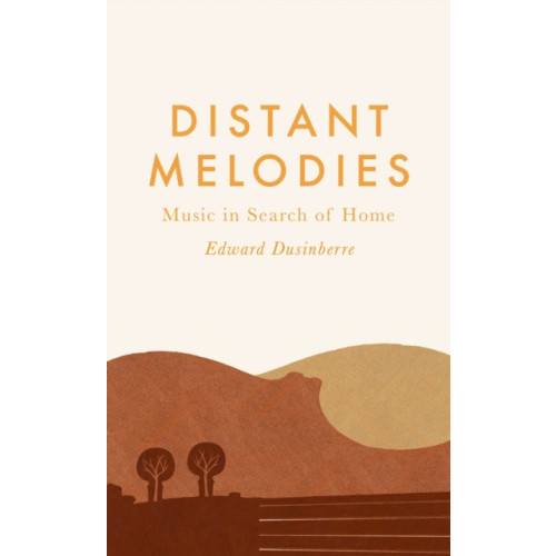 Faber & Faber Distant Melodies (inbunden, eng)