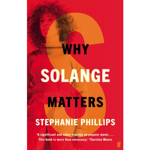 Faber & Faber Why Solange Matters (inbunden, eng)
