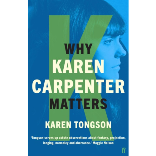 Faber & Faber Why Karen Carpenter Matters (häftad, eng)