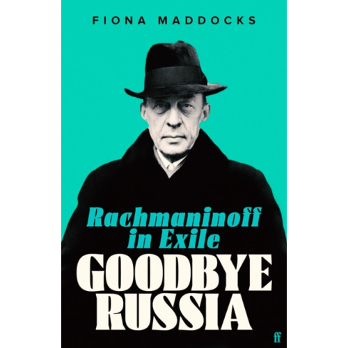 Faber & Faber Goodbye Russia (inbunden, eng)