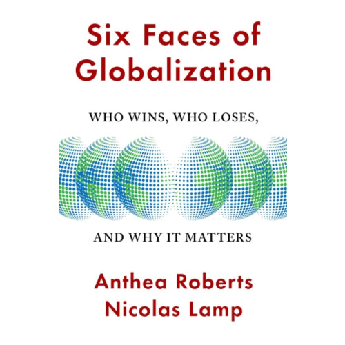 Harvard university press Six Faces of Globalization (häftad, eng)