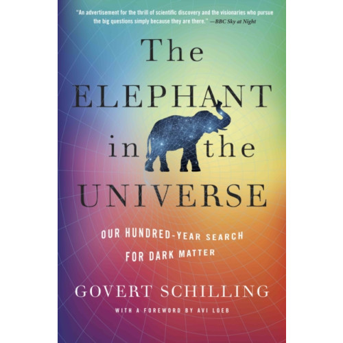 Harvard university press The Elephant in the Universe (häftad, eng)