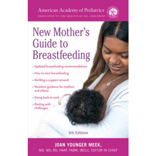 Random House USA Inc The American Academy of Pediatrics New Mother's Guide to Breastfeeding (häftad, eng)
