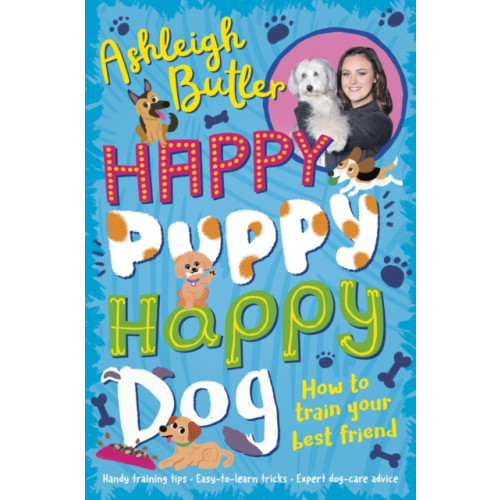 Scholastic Happy Puppy, Happy Dog: How to train your best friend (häftad, eng)