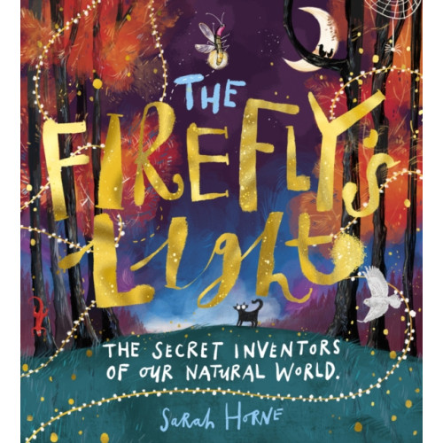 Scholastic The Firefly's Light: The Secret Inventors of Our Natural World (häftad, eng)