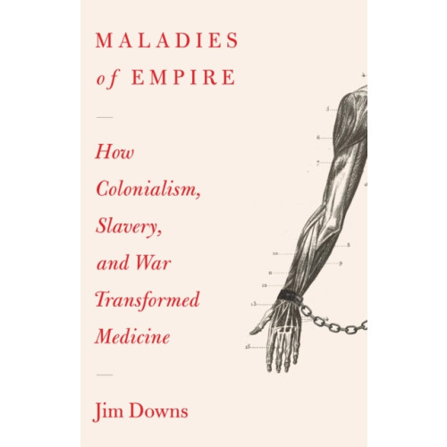 Harvard university press Maladies of Empire (inbunden, eng)