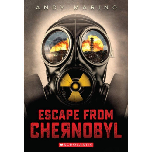 Scholastic Escape from Chernobyl (häftad, eng)