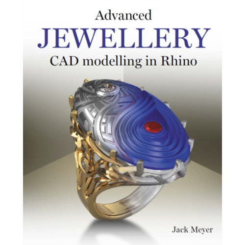 The Crowood Press Ltd Advanced Jewellery CAD Modelling in Rhino (häftad, eng)