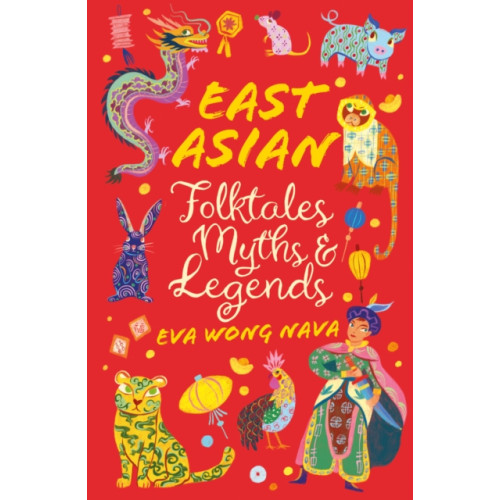 Scholastic East Asian Folktales, Myths and Legends (häftad, eng)