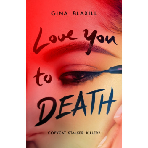 Scholastic Love You to Death (häftad, eng)