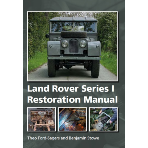 The Crowood Press Ltd Land Rover Series 1 Restoration Manual (inbunden, eng)