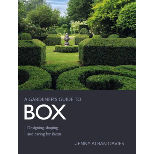 The Crowood Press Ltd Gardener's Guide to Box (häftad, eng)