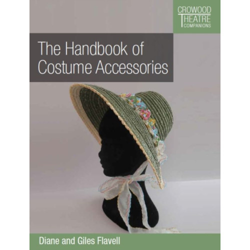 The Crowood Press Ltd Handbook of Costume Accessories (häftad, eng)