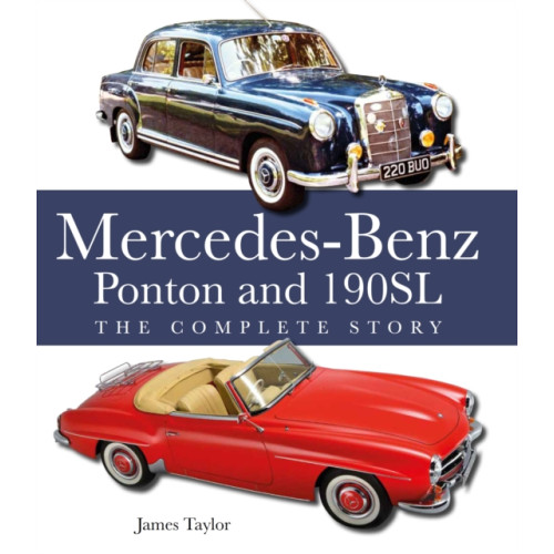 The Crowood Press Ltd The Mercedes-Benz Ponton and 190SL (inbunden, eng)
