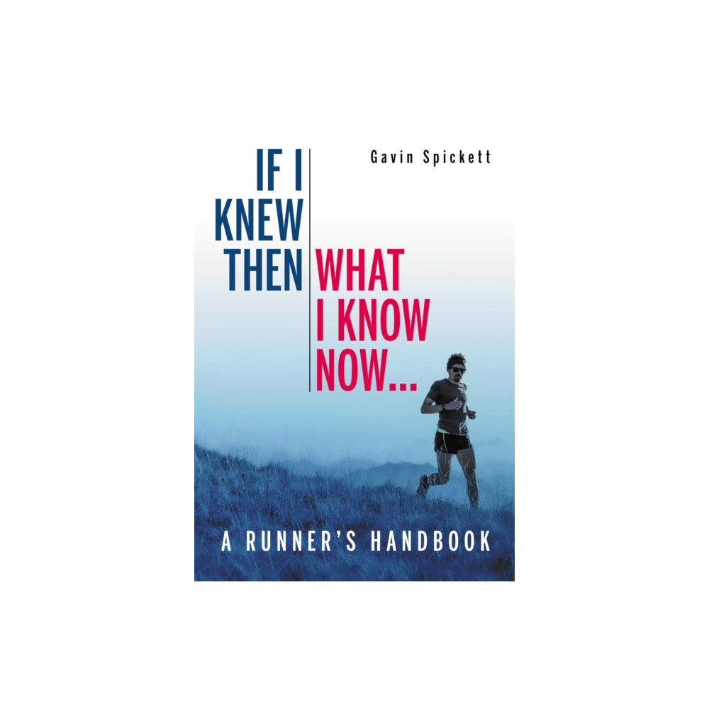 Produktbild för If I Knew Then What I Know Now... (häftad, eng)