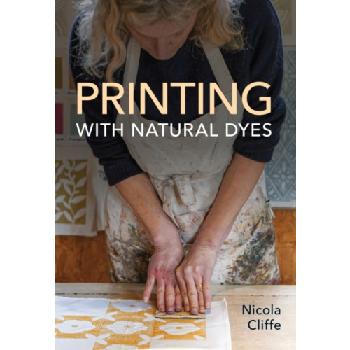 The Crowood Press Ltd Printing with Natural Dyes (häftad, eng)