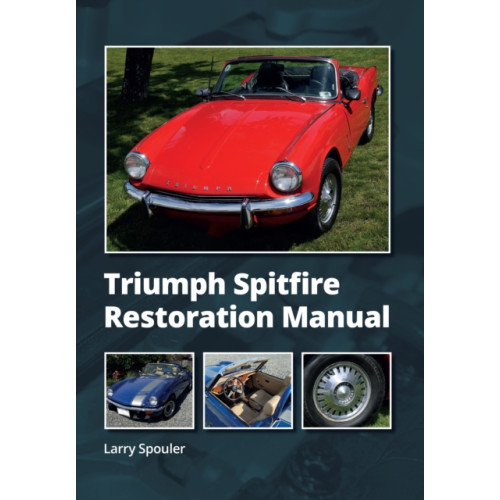 The Crowood Press Ltd Triumph Spitfire Restoration Manual (inbunden, eng)