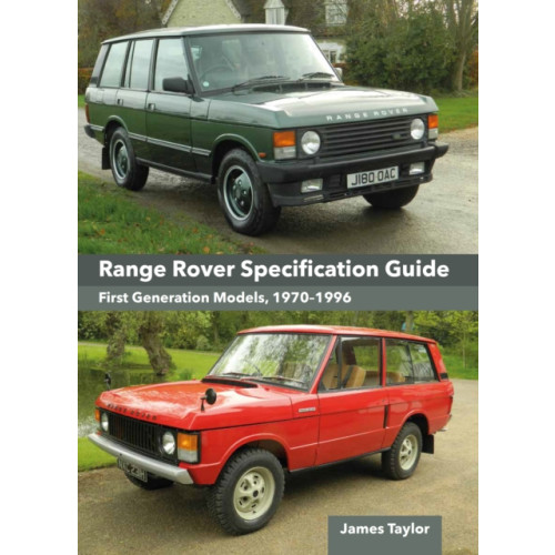 The Crowood Press Ltd Range Rover Specification Guide (inbunden, eng)