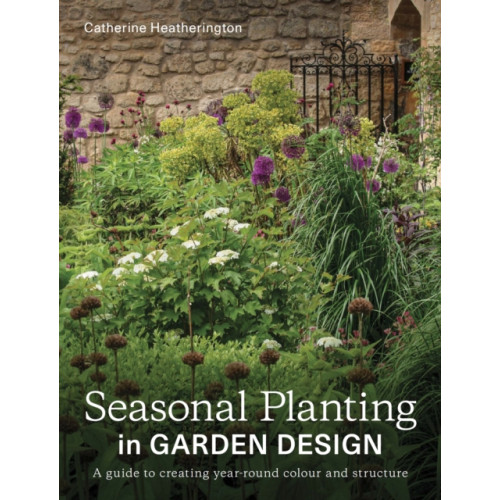 The Crowood Press Ltd Seasonal Planting in Garden Design (häftad, eng)