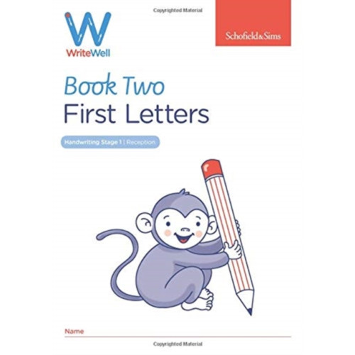 Schofield & Sims Ltd WriteWell 2: First Letters, Early Years Foundation Stage, Ages 4-5 (häftad, eng)