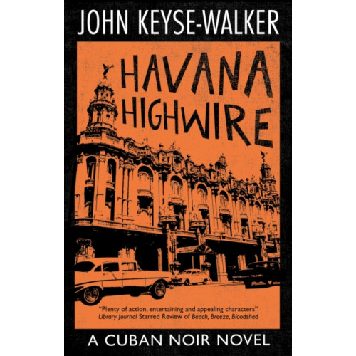 Canongate Books Havana Highwire (inbunden, eng)