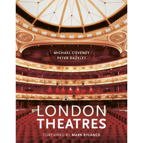 Quarto Publishing Plc London Theatres (New Edition) (inbunden, eng)