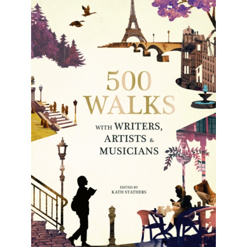 Quarto Publishing Plc 500 Walks with Writers, Artists and Musicians (inbunden, eng)