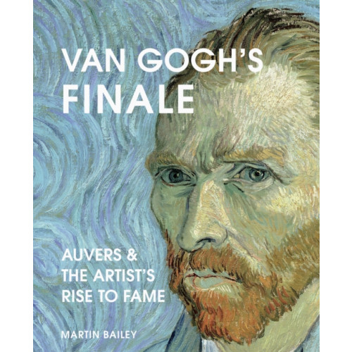 Quarto Publishing Plc Van Gogh's Finale (inbunden, eng)