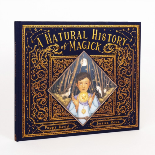 Quarto Publishing Plc A Natural History of Magick (inbunden, eng)