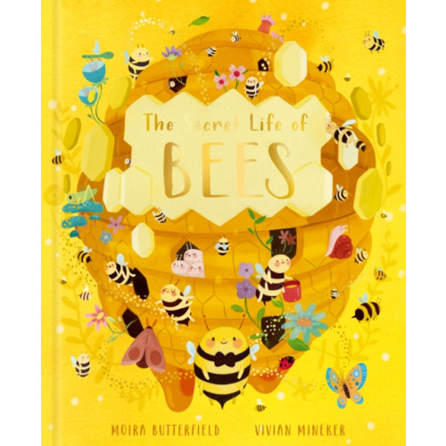 Quarto Publishing Plc The Secret Life of Bees (inbunden, eng)