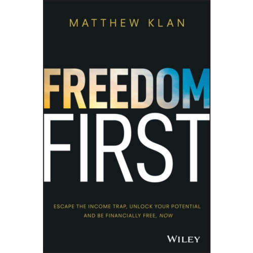 John Wiley & Sons Australia Ltd Freedom First (häftad, eng)