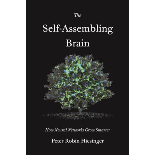 Princeton University Press The Self-Assembling Brain (inbunden, eng)