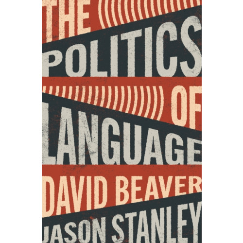 Princeton University Press The Politics of Language (inbunden, eng)